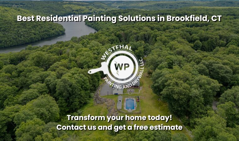 Brookfield CT painting services – interior, exterior, and more by Westfhal House Painters
