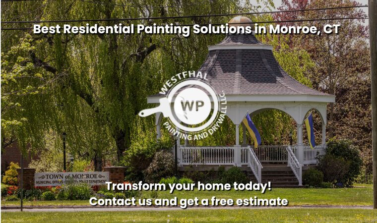 Westfhal House Painters offers services across Monroe CT – interior, exterior, and more