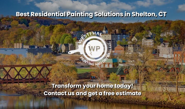 Westfhal House Painters provides service across all of Shelton CT